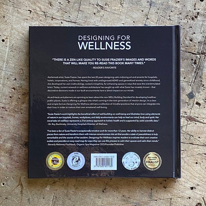 Designing For Wellness Book - SUSIE FRAZIER